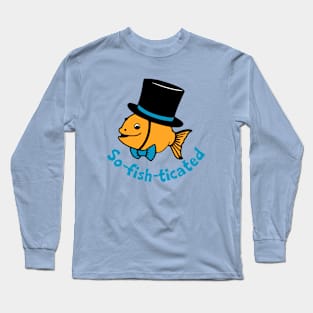 So-Fish-ticated Long Sleeve T-Shirt